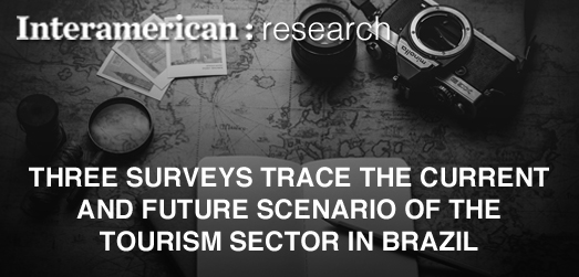 Three surveys trace the current and future scenario of the Tourism sector in Brazil